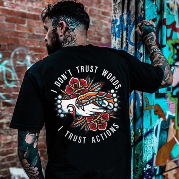 I Don'T Trust Words Printed Men Designer T-Shirt