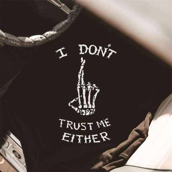 I Don't Trust Me Either Printed Casual Men's Hoodie